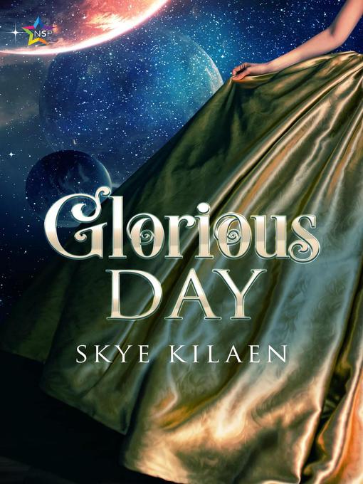 Title details for Glorious Day by Skye Kilaen - Available